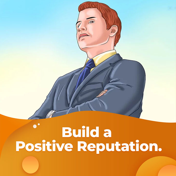 Build A Positive Reputation