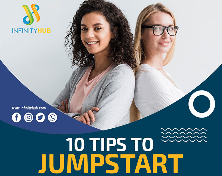 You Are Currently Viewing 10 Tips To Jumpstart Your Business Early On