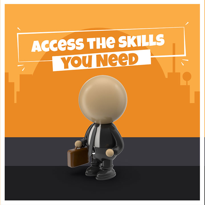 Access The Skills You Need