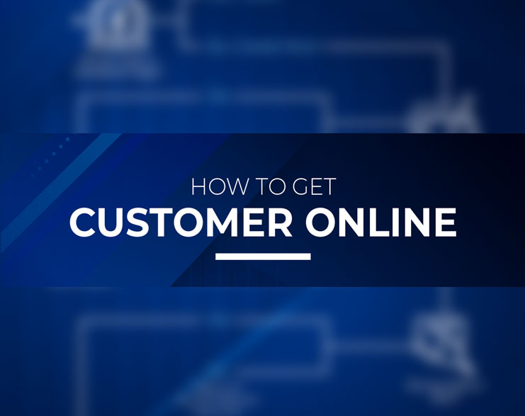 You Are Currently Viewing How To Get Customers Online