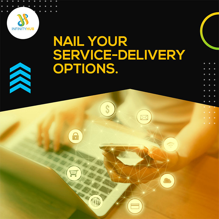 Nail Your Service-Delivery Options