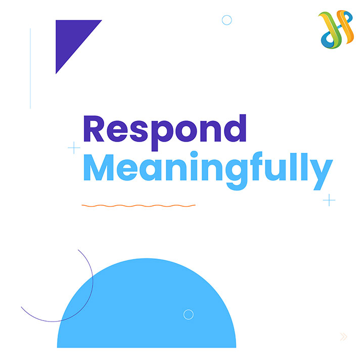 Respond Meaningfully
