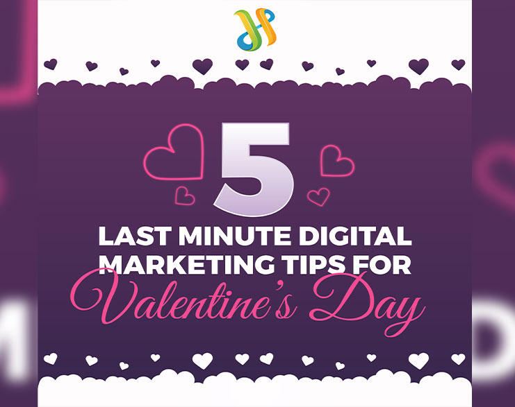 Read More About The Article 5 Last Minute Digital Marketing Tips For Valentine’s Day