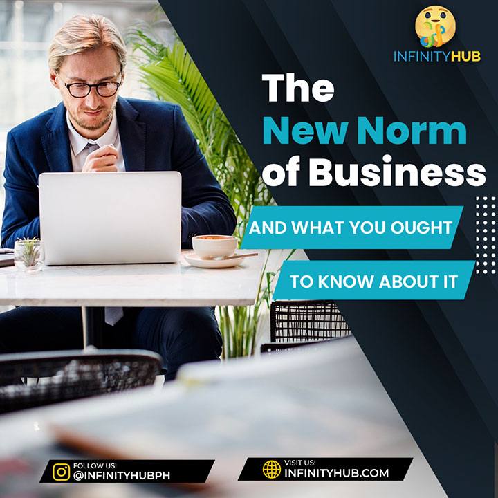 The New Norm Of Business And What You Ought To Know About It