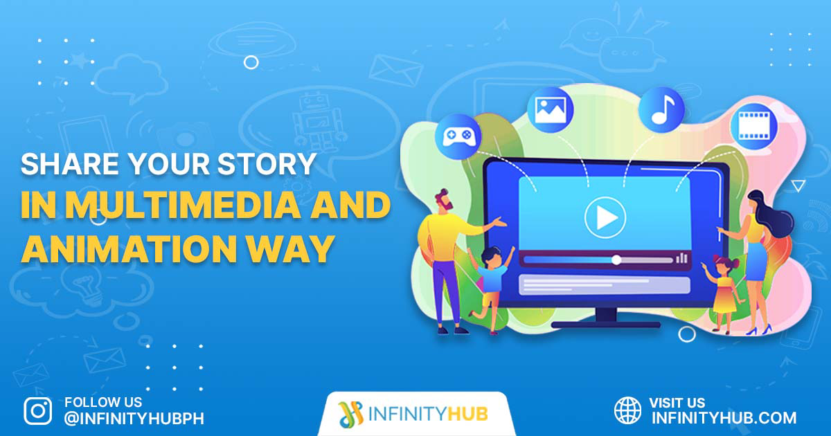 You Are Currently Viewing Share Your Story In Multimedia And Animation Way