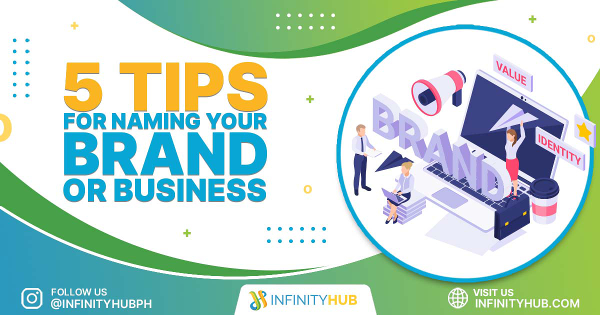 Read More About The Article 5 Tips For Naming Your Brand Or Business